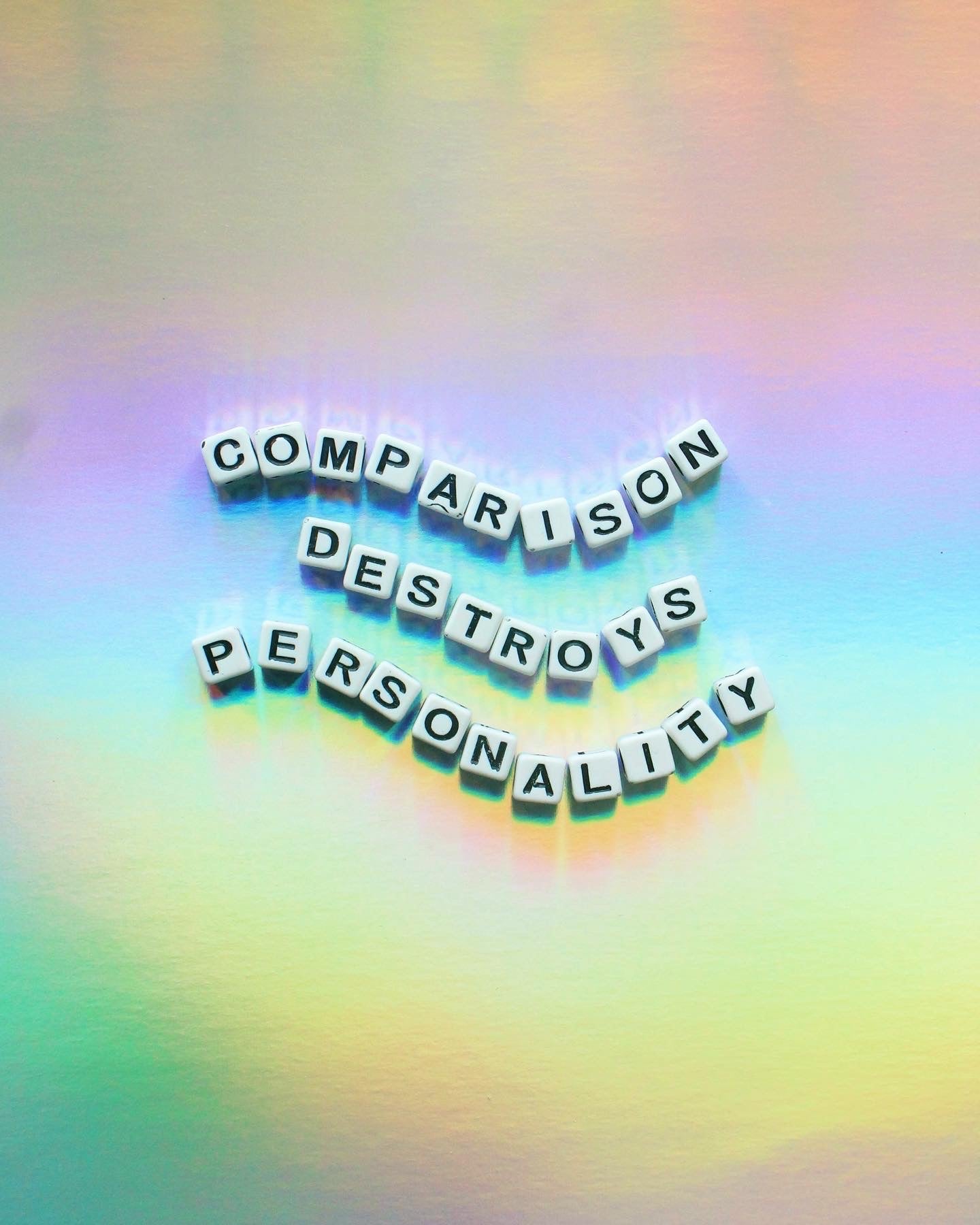 Comparison Destroys Personality - Poster